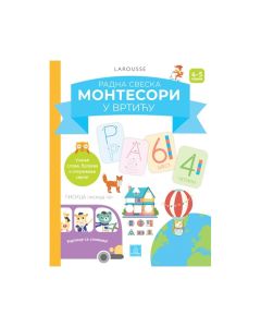 KNJIGA LAROUSSE MONTESORI RADNA SVESKA - MONTESORI U VRTIĆU 4-5